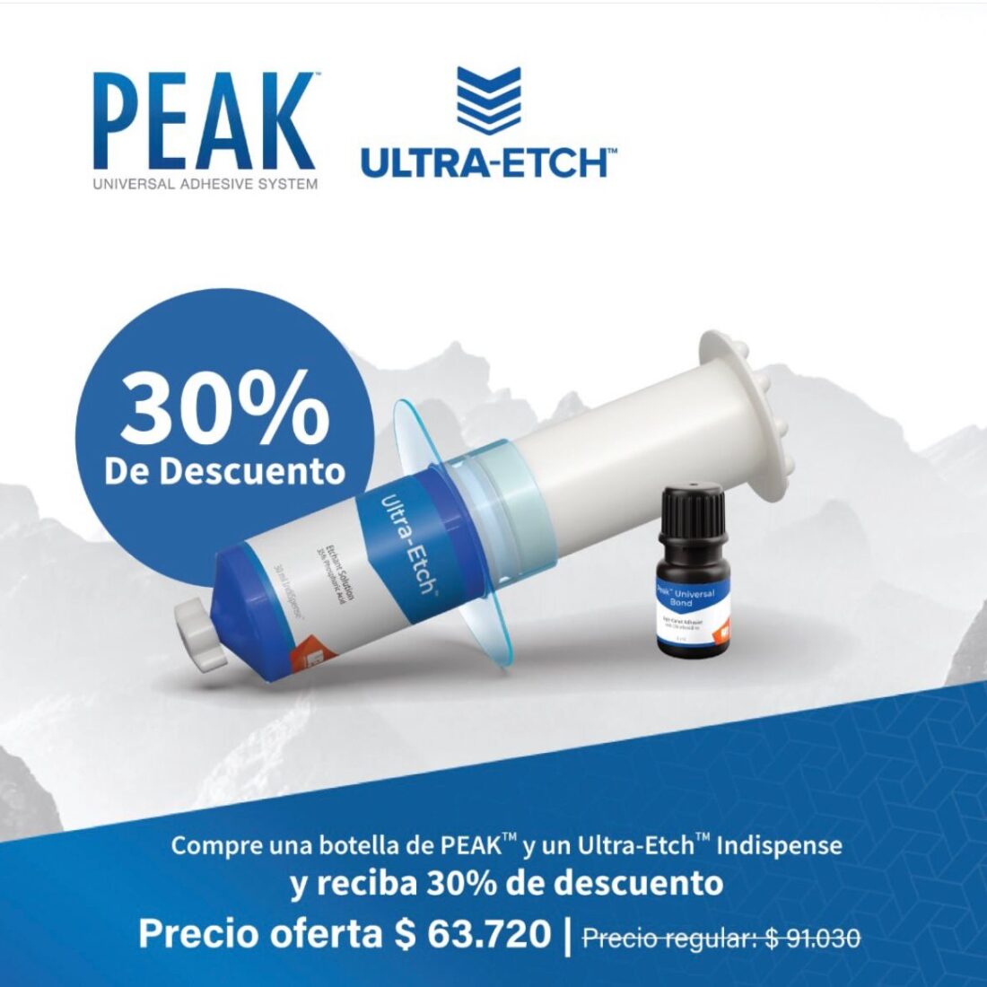 Oferta Compre un Peak Universal y un Ultra Etch Indispense con 30% de descuento, Ultradent